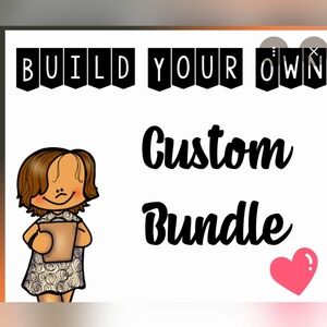 BUILD YOUR OWN BUNDLE